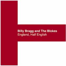 Billy Bragg : England, Half-English